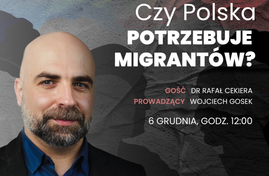 Czy Polska potrzebuje migrantów? – debata